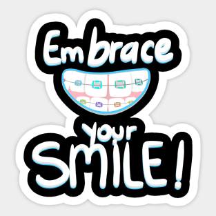 Embrace your Smile! (Black) Sticker